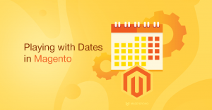 Playing with Dates in Magento